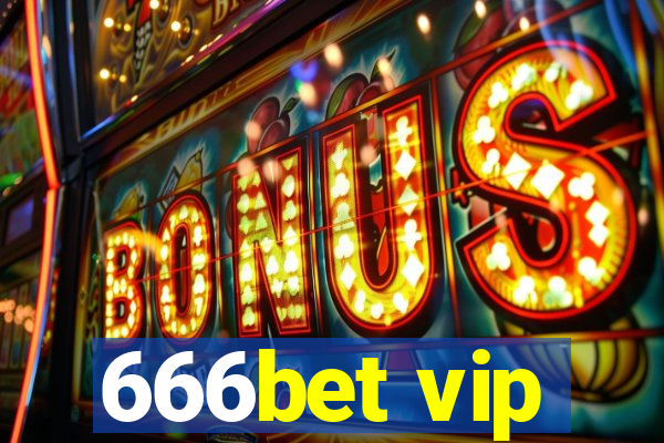 666bet vip